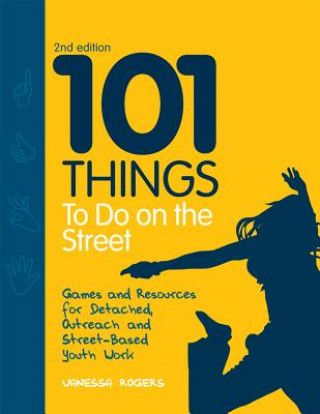 Könyv 101 Things to Do on the Street Vanessa Rogers