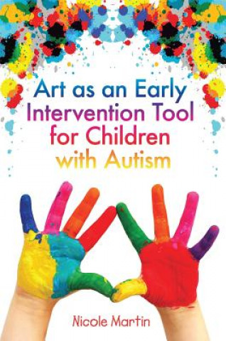 Kniha Art as an Early Intervention Tool for Children with Autism Nicole Martin