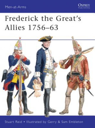Knjiga Frederick the Great's Allies 1756-63 Stuart Reid