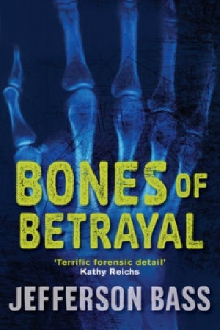 Książka Bones of Betrayal Jefferson Bass