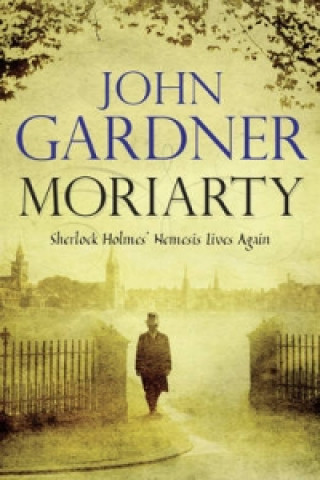 Knjiga Moriarty John Gardner