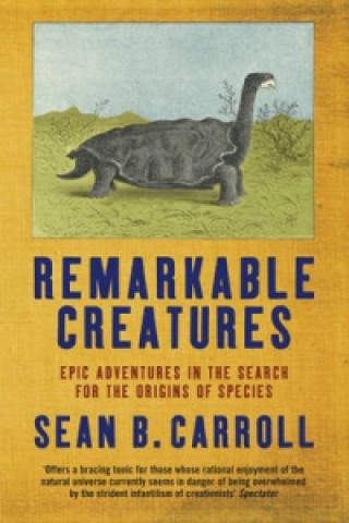 Book Remarkable Creatures Sean Carroll
