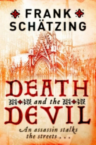 Könyv Death and the Devil Frank Schätzing