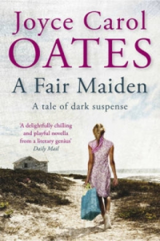 Książka Fair Maiden Joyce Oates