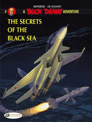 Könyv Buck Danny 2 - The Secrets of the Black Sea Francis Bergese