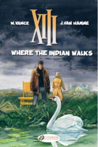 Book XIII 2 - Where The Indian Walks Jean van Hamme