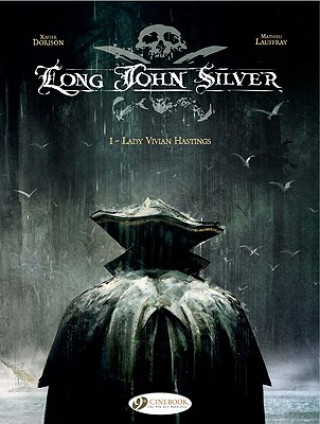 Книга Long John Silver 1 - Lady Vivian Hastings Xavier Dorison