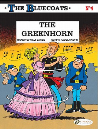 Kniha Bluecoats Vol. 4: The Greenhorn Raoul Cauvin