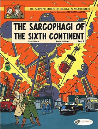 Kniha Blake & Mortimer 9 - The Sarcophagi of the Sixth Continent Pt 1 Yves Sente