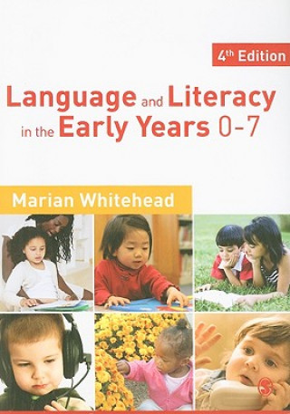 Kniha Language & Literacy in the Early Years 0-7 Marian Whitehead