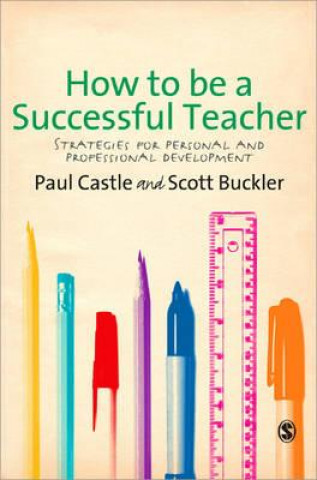 Kniha How to be a Successful Teacher Paul Castle