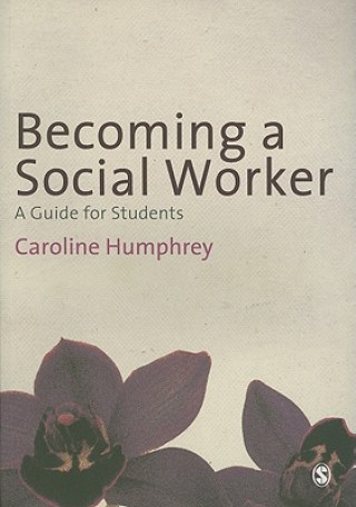 Knjiga Becoming a Social Worker Caroline Humphrey