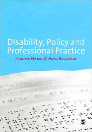Carte Disability, Policy and Professional Practice Jennifer Harris