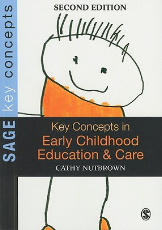 Könyv Key Concepts in Early Childhood Education and Care Cathy Nutbrown