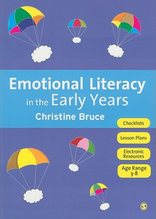Kniha Emotional Literacy in the Early Years Christine Bruce