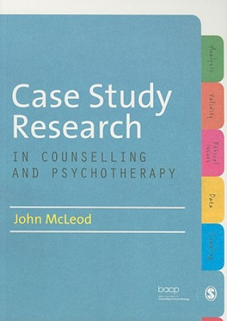Könyv Case Study Research in Counselling and Psychotherapy John McLeod