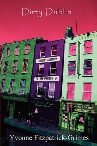 Book 'Dirty Dublin' Yvonne Fitzpatrick-Gri