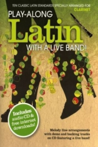 Kniha Play-Along Latin With Live Band Clarinet 