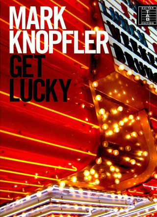 Kniha Mark Knopfler Get Lucky Tab 