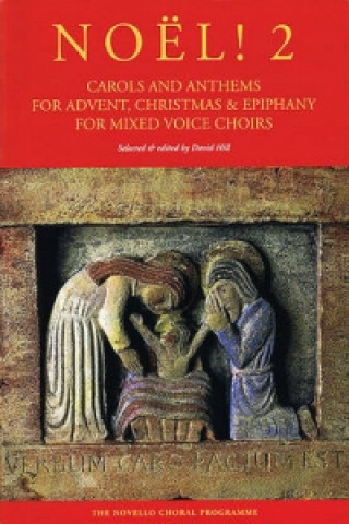 Materiale tipărite Noel! Carols And Anthems For Advent, Christmas 