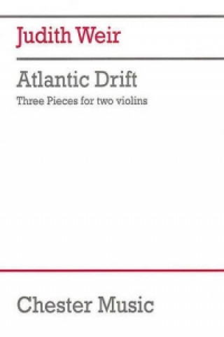 Buch Atlantic Drift Three Pieces Two Violins Judith Weir