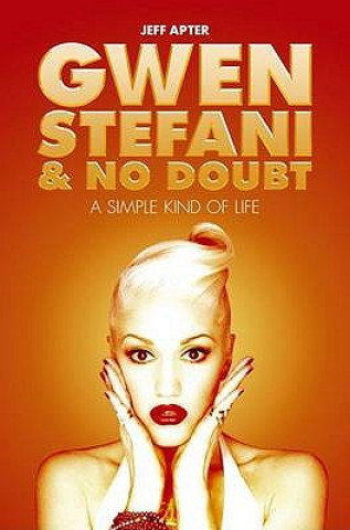 Kniha Gwen Stefani and No Doubt Jeff Apter