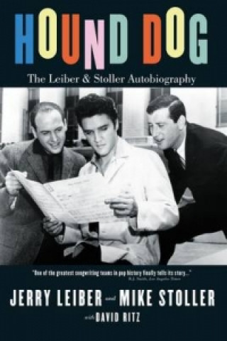 Kniha Hound Dog: The Leiber and Stoller Autobiography Jerry Leiber