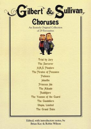Book Gilbert & Sullivan Choruses KAY