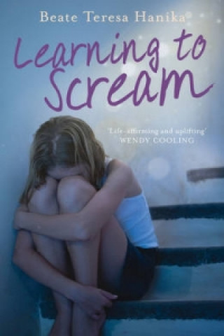 Könyv Learning to Scream Beate Teresa Hanika