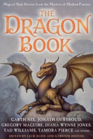 Carte Dragon Book: Magical Tales from the Masters of Modern Fantasy Jack Dann