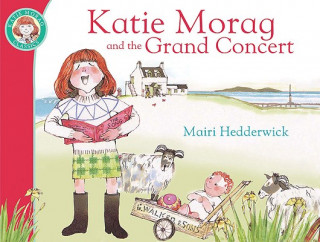 Kniha Katie Morag And The Grand Concert Mairi Hedderwick