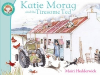 Kniha Katie Morag And The Tiresome Ted Mairi Hedderwick