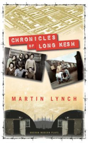 Książka Chronicles of Long Kesh Martin Lynch
