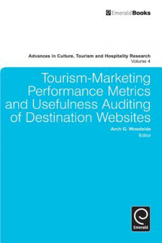 Buch Tourism-Marketing Performance Metrics and Usefulness Auditing of Destination Websites Arch G Woodside