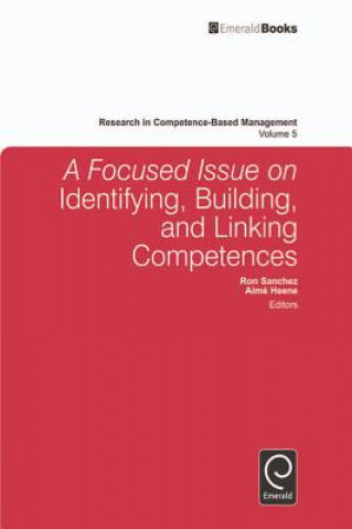 Książka Focused Issue on Identifying, Building and Linking Competences Ron Sanchez