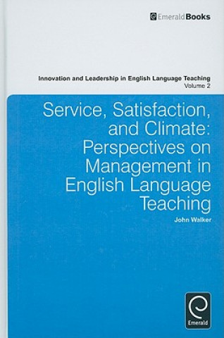 Книга Service, Satisfaction and Climate John Walker