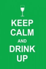 Carte Keep Calm and Drink Up 