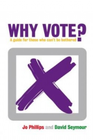 Knjiga Why Vote? David Seymour