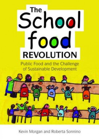 Kniha School Food Revolution Morgan Sonnino