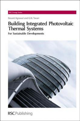 Kniha Building Integrated Photovoltaic Thermal Systems Gopal Nath Tiwari