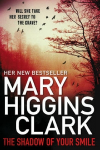 Könyv Shadow of Your Smile Mary Higgins Clark