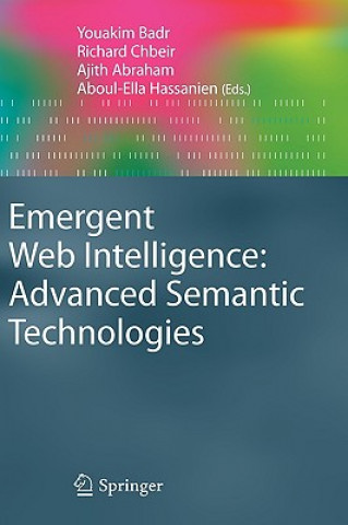 Könyv Emergent Web Intelligence: Advanced Semantic Technologies Youakim Badr