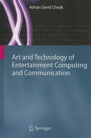 Libro Art and Technology of Entertainment Computing and Communication Cheok