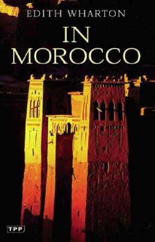 Kniha In Morocco Edith Wharton