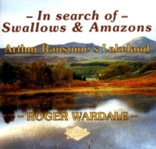 Carte In Search of Swallows and Amazons Roger Wardale