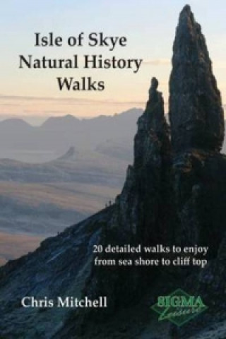 Книга Isle of Skye Natural History Walks Christopher Mitchell