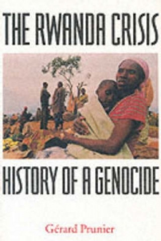 Kniha Rwanda Crisis Gerard Prunier