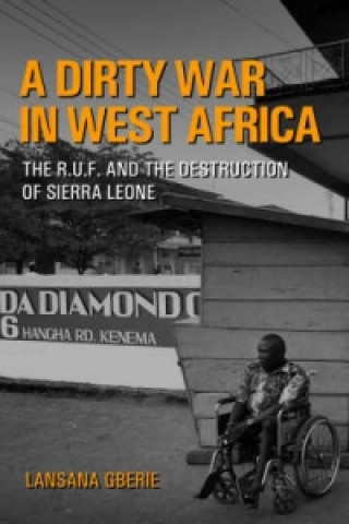 Kniha Dirty War in West Africa Lansana Gberie