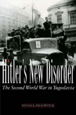 Carte Hitler's New Disorder Stefan Pavlowitch