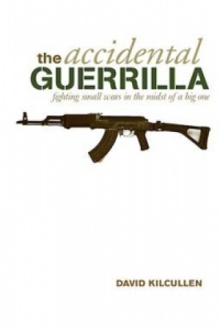 Kniha Accidental Guerrilla David Kilcullen